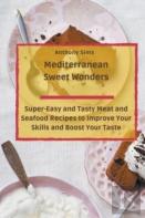 Mediterranean Sweet Wonders