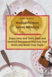 Mediterranean Sweet Wonders