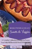 Mediterranean Sweets & Veggies