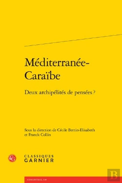 Bertrand.pt - Méditerranée-Caraïbe : Deux Archipélités De Pensées ?