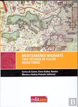 Bertrand.pt - Mediterráneo Migrante. Tres Décadas De Flujos Migratorios