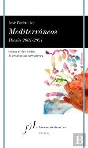 Mediterraneos. Poesia 2001-2021