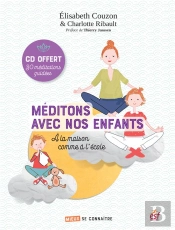Meditons Avec Nos Enfants - A La Maison Comme A L'Ecole