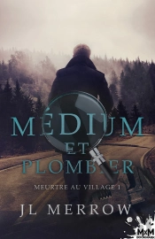 Médium Et Plombier Tome 1 ; Meurtre Au Village