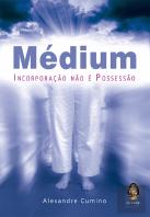 Médium - Incorporação não é Possessão