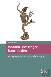 Medium, Messenger, Transmission