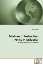 Medium Of Instruction Policy In Malaysia