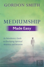 Mediumship Made Easy