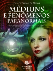 Médiuns E Fenômenos Paranormais
