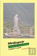 Medjugorje Concise & Comprehensive