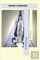 Medjugorje Images &Amp; Messages