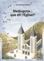 Medjugorje : Que Dit L'Eglise ?