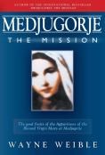 Medjugorje The Mission