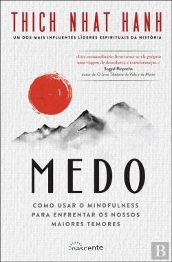 Bertrand.pt - Medo: Como Usar O Mindfulness Para Enfrentar Os Nossos Maiores Temores