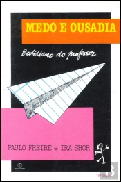 Medo e Ousadia - O Cotidiano do Professor