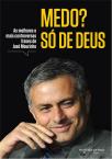 Medo? Só de Deus!