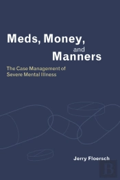 Meds, Money, And Manners