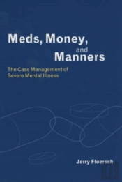 Meds, Money, And Manners