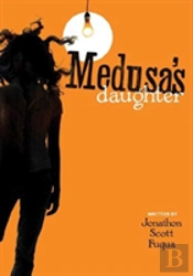 Medusa'S Daughter Novel (Library Edition)