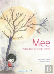 Mee, Petite Fille Du Matin Calme