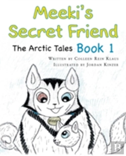 Bertrand.pt - Meeki'S Secret Friend: The Arctic Tales: Book 1