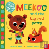 Meekoo And The Big Red Potty