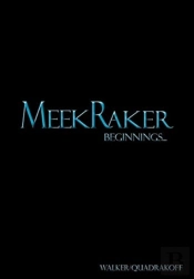 Meekraker Beginnings...