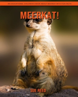Bertrand.pt - Meerkat! An Educational Children'S Book About Meerkat With Fun Facts