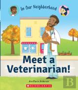Meet A Veterinarian! (In Our Neighborhood)