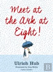 Meet At The Ark At Eight!
