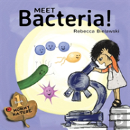 Meet Bacteria!