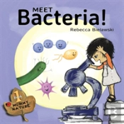 Meet Bacteria!