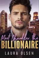 Meet Chandler, The Billionaire