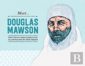 Meet... Douglas Mawson