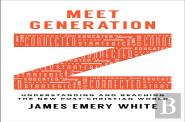 Meet Generation Z Â€“ Understanding And Reaching The New Postâ€“Christian World