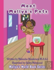 Meet Maliya'S Pets