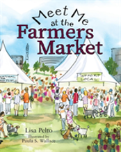 Meet Me At The Farmers Market