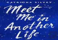 Meet Me In Another Life