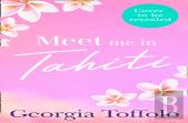 Meet Me In Tahiti