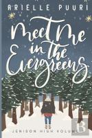 Meet Me In The Evergreens