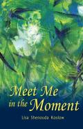 Meet Me In The Moment