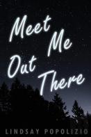 Meet Me Out There