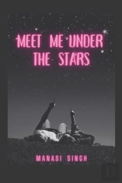 Meet Me Under The Stars