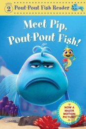 Meet Pip, Pout-Pout Fish!