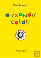 Meet The Artist: Alexander Calder