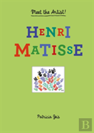 Meet The Artist Henri Matisse