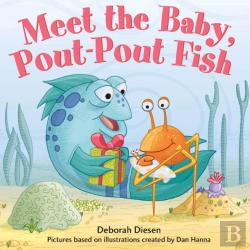 Bertrand.pt - Meet The Baby, Pout-Pout Fish