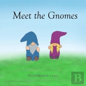 Meet The Gnomes