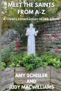 Meet The Saints From A-Z
