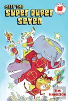 Meet The Super Duper Seven